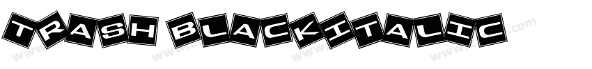 Trash BlackItalic字体转换
